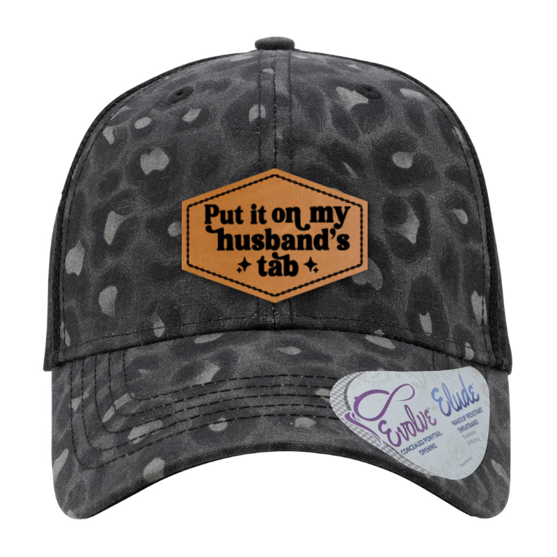 Put It On My Husband’s Tab Hat | Funny Women’s Leopard Print Patch Hat | Leatherette Patch Baseball Cap