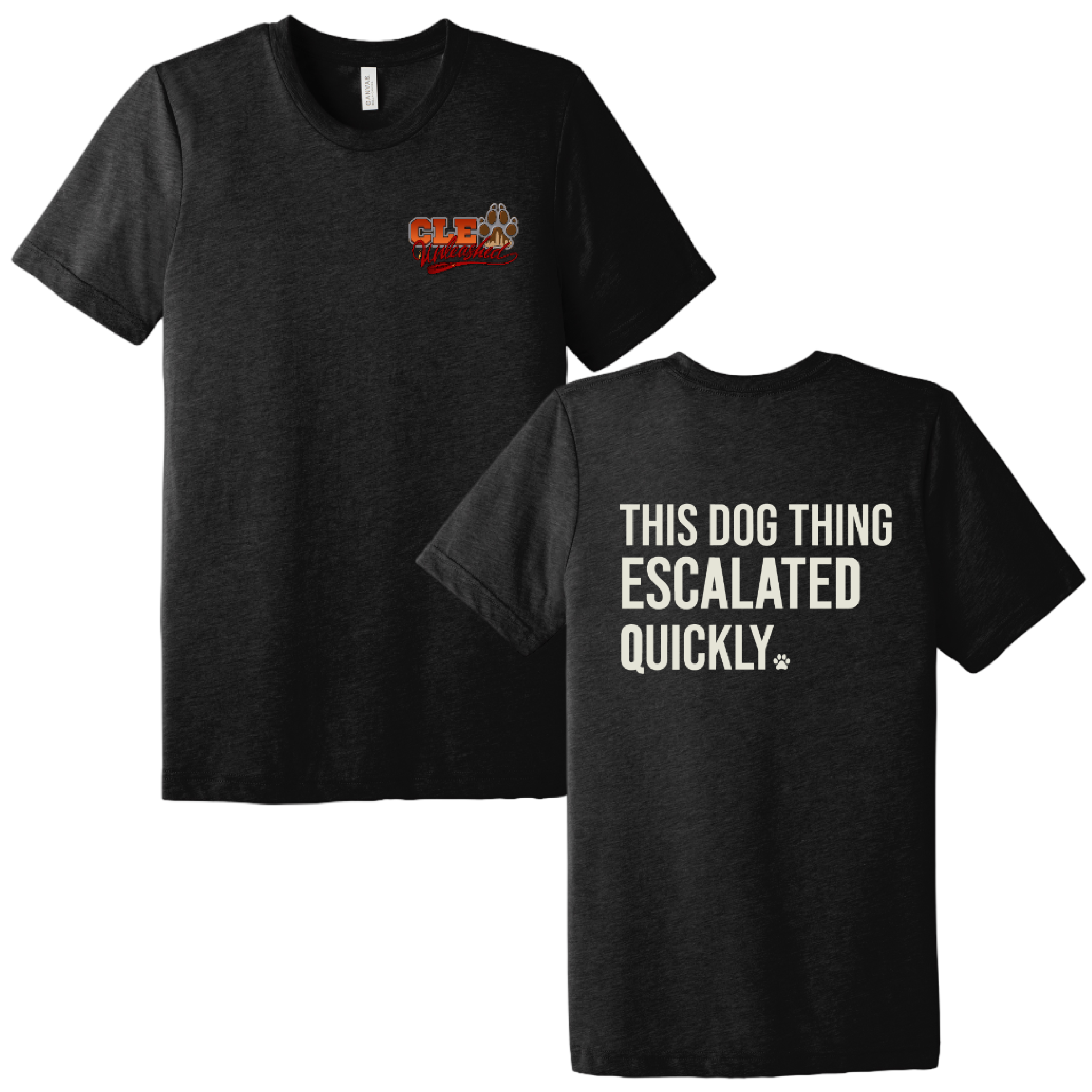 CLE Unleashed + This Dog Thing Escalated Quickly Short Sleeve T-Shirt - BELLA+CANVAS 3413 Unisex Triblend Tee